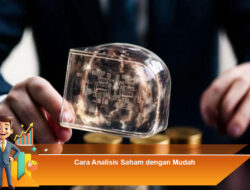 Cara Analisis Saham dengan Mudah