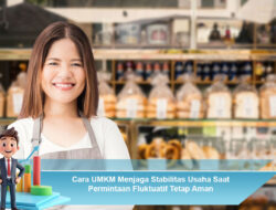 Cara UMKM Menjaga Stabilitas Usaha Saat Permintaan Fluktuatif Tetap Aman
