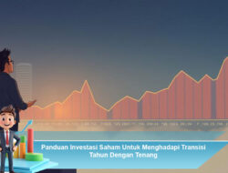 Panduan Investasi Saham Untuk Menghadapi Transisi Tahun Dengan Tenang