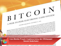 Cara Menilai Proyek Cryptocurrency dari Whitepaper Secara Sederhana
