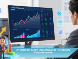 Investasi dan Saham untuk Menyusun Perencanaan Finansial Optimal