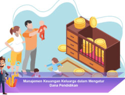 Manajemen Keuangan Keluarga dalam Mengatur Dana Pendidikan