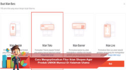Cara Mengoptimalkan Fitur Iklan Shopee Agar Produk UMKM Muncul Di Halaman Utama